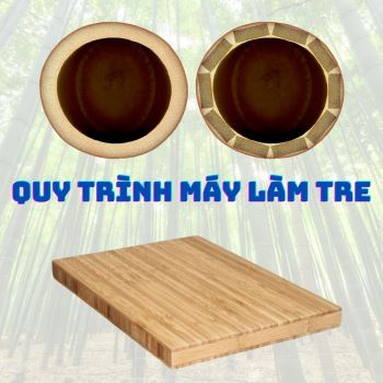 DÂY CHUYỀN MÁY LÀM VÁN GHÉP TRE